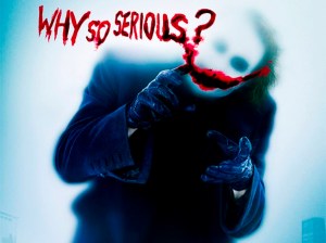 Why-so-serious-the-joker-3122768-1024-768